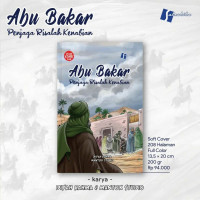 Image of Abu Bakar : Penjaga Risalah Kenabian