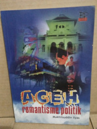 Image of Aceh & Romantisme Politik