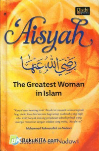 Image of Aisyah : the greatest woman in islam
