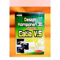 Image of Desing komponen 3D dengan catia V.5