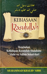 Image of Kebiasaan Rasulullah : meneladani kehidupan Rasulullah saw dalam sehari2