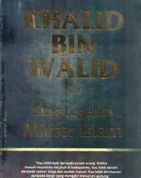 Image of Khalid Bin walid : sang legenda mililiter islam