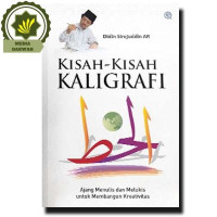 Image of Kisah-kisah Kaligrafi : Ajang Menulis dan Melukis untuk membangun kreativitas