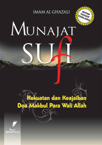 Image of Munajat Sufi : Kekuatan dan Keajaiban Doa Makbul