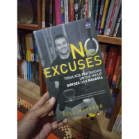 Image of No excuses = tidak ada pantangan untuk hidup..