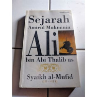 Image of Sejarah amirul mukminin Ali Bin Abi Thalib As