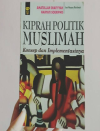 Image of konsep politik muslimah : konsep dan implementasinya