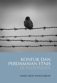 Image of Konflik dan perdamaian etnis di indonesia
