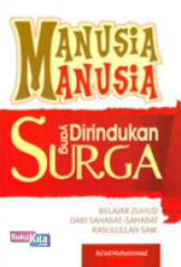 Image of Manusia Manusia Yang Dirindukan Surga